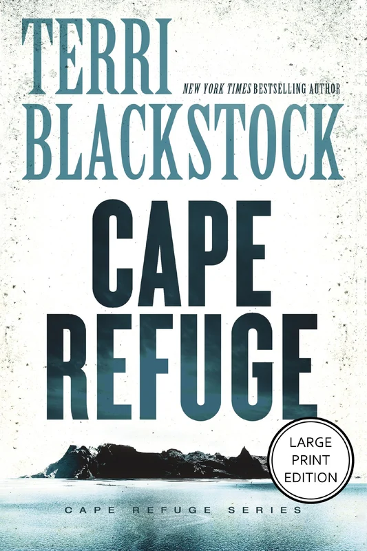 Cape Refuge: (HarperCollins Large Print) (Cape Refuge Series) Paperback