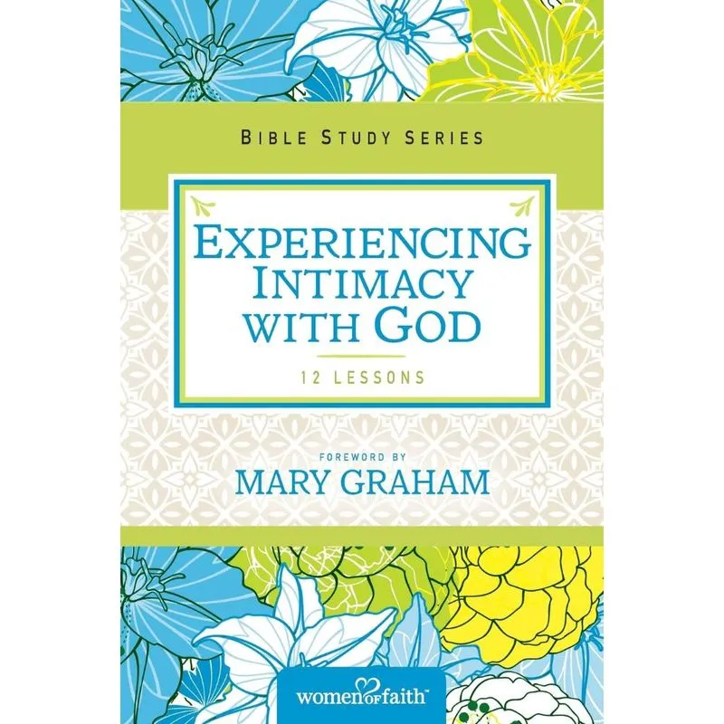 Experiencing Intimacy with God