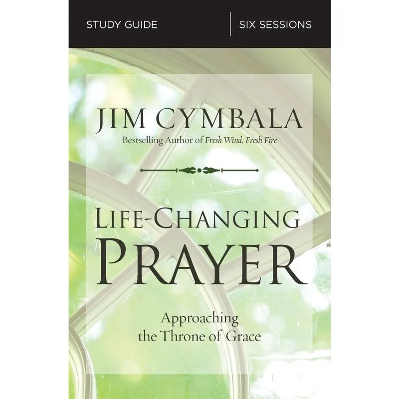Life-Changing Prayer Study Guide