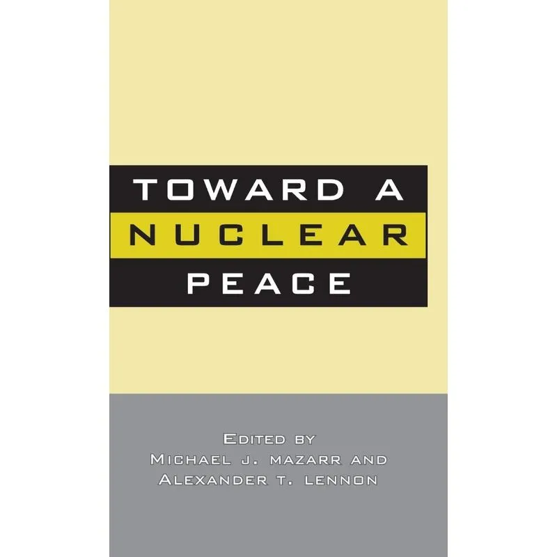 Toward a Nuclear Peace