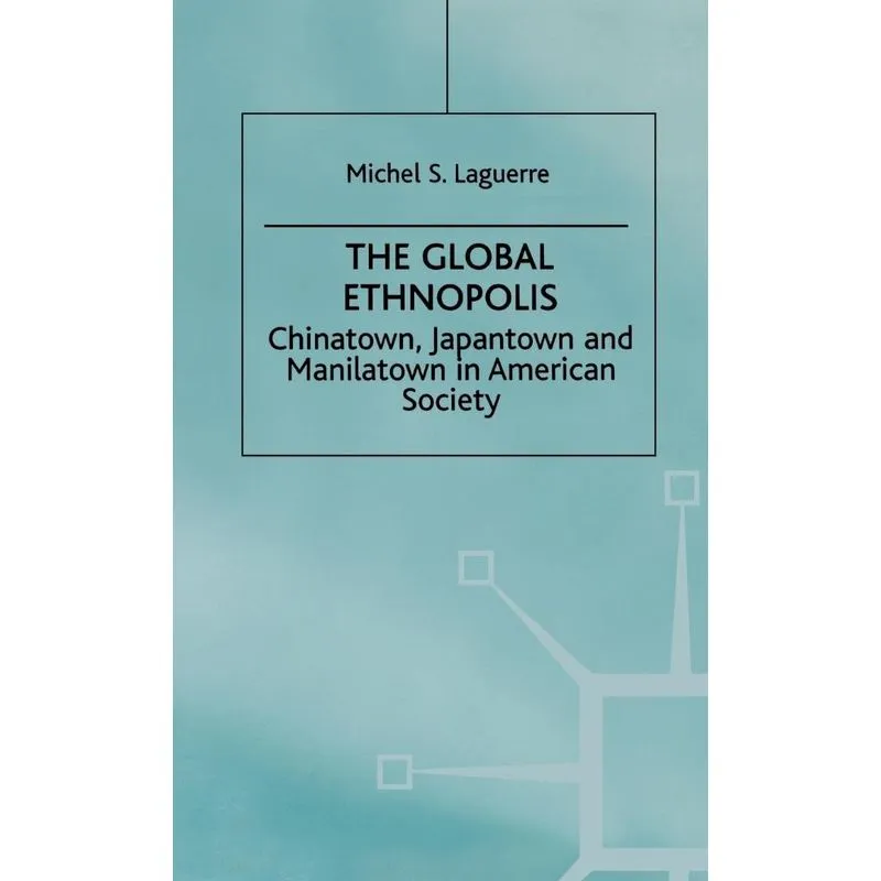The Global Ethnopolis