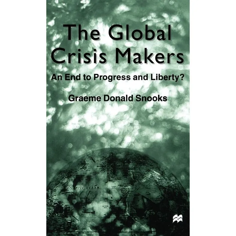 The Global Crisis Makers