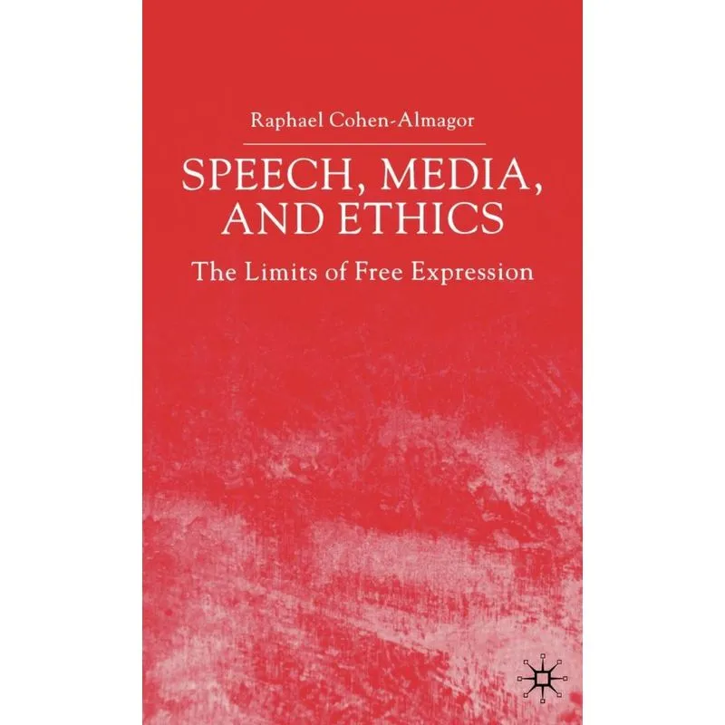 Speech, Media and Ethics