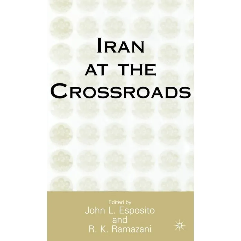 Iran at the Crossroads