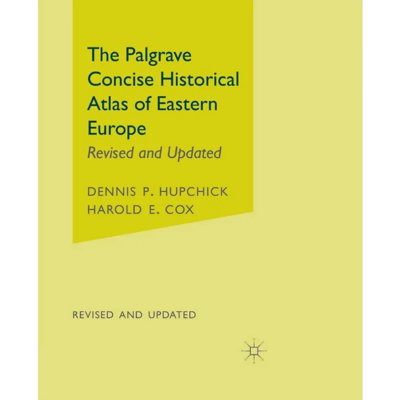 Palgrave Concise Historical Atlas of Eastern Europe
