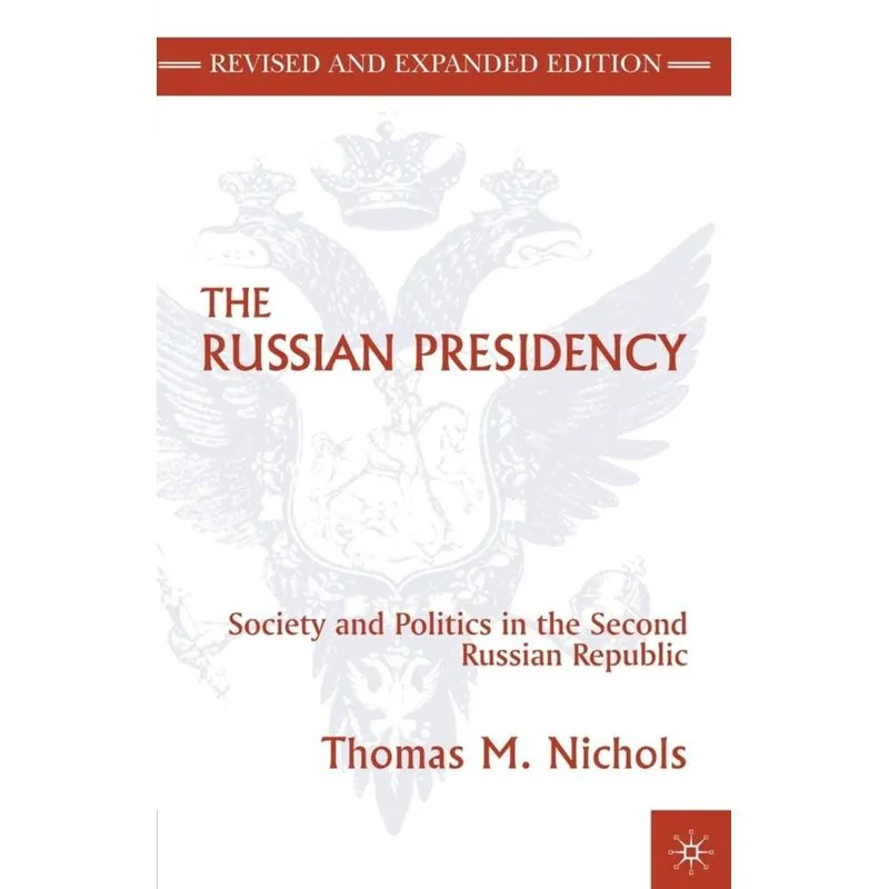 The Russian Presidency