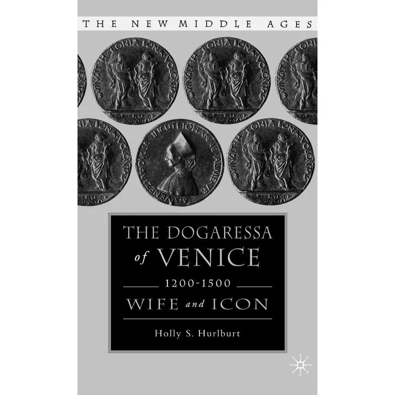 The Dogaressa of Venice, 1200-1500