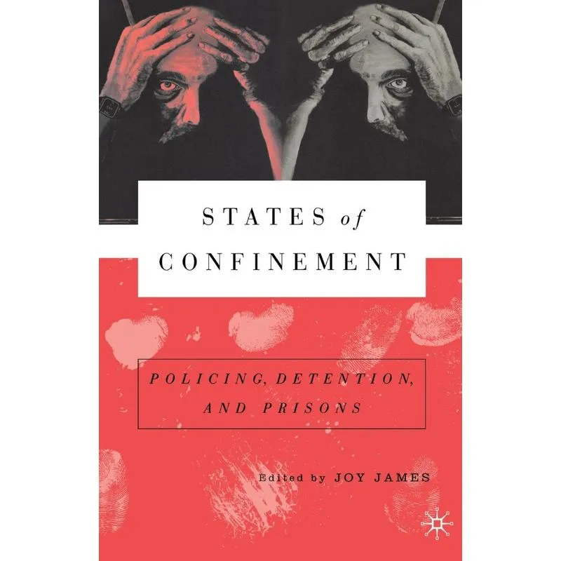 States of Confinement