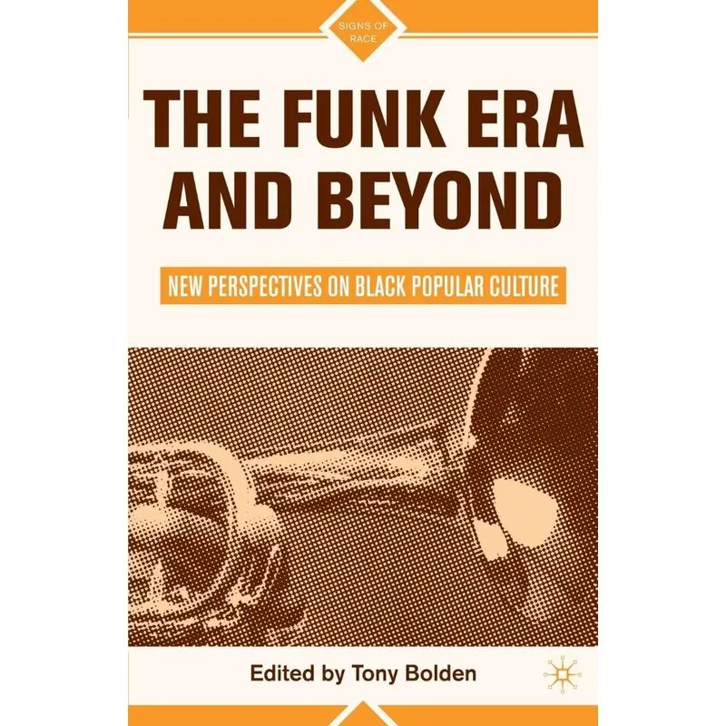 The Funk Era and Beyond
