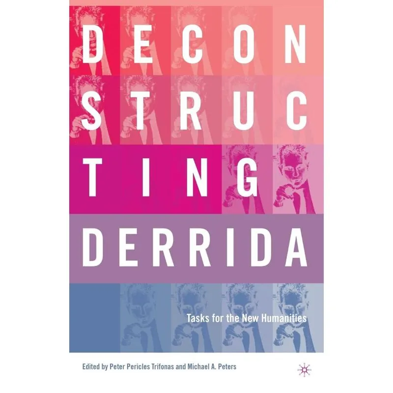 Deconstructing Derrida
