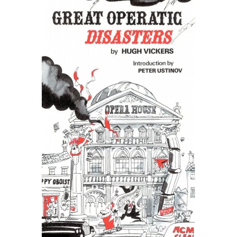 Great Operatic Disasters