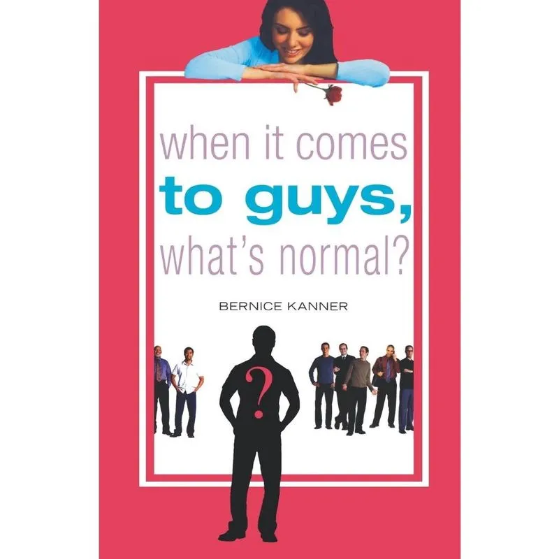 When It Comes to Guys, Whats Normal?