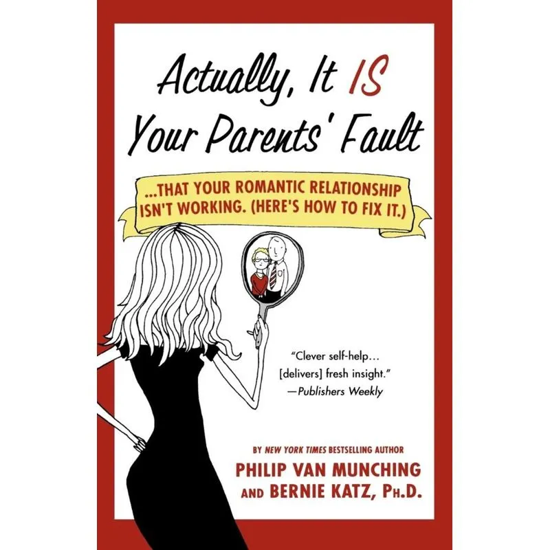 Actually, It Is Your Parents Fault