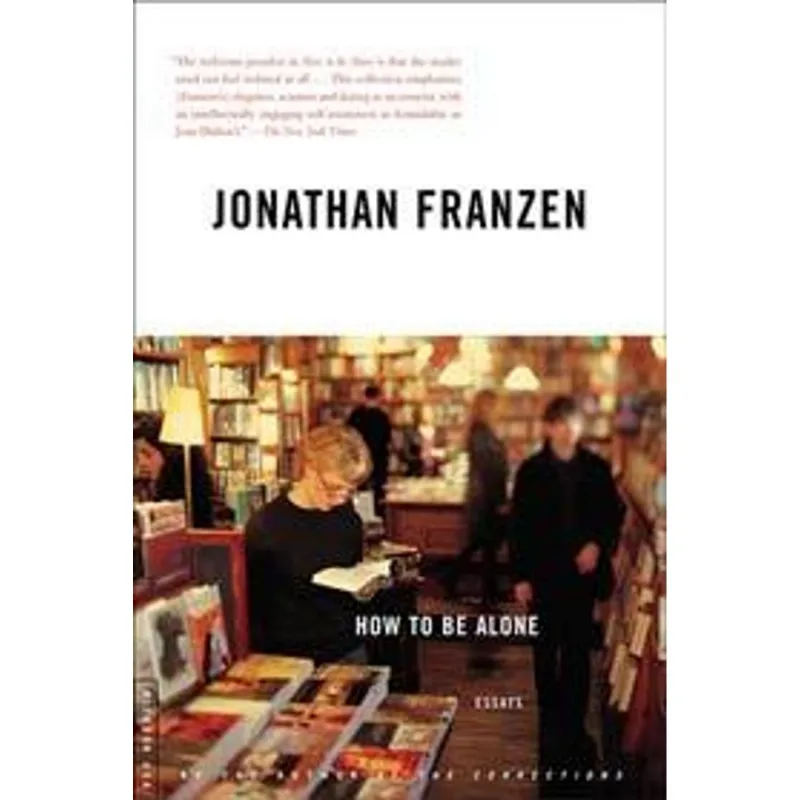How To Be Alone - Essays