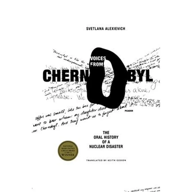 Voices From Chernobyl - The Oral History of a Nuclear Disaster