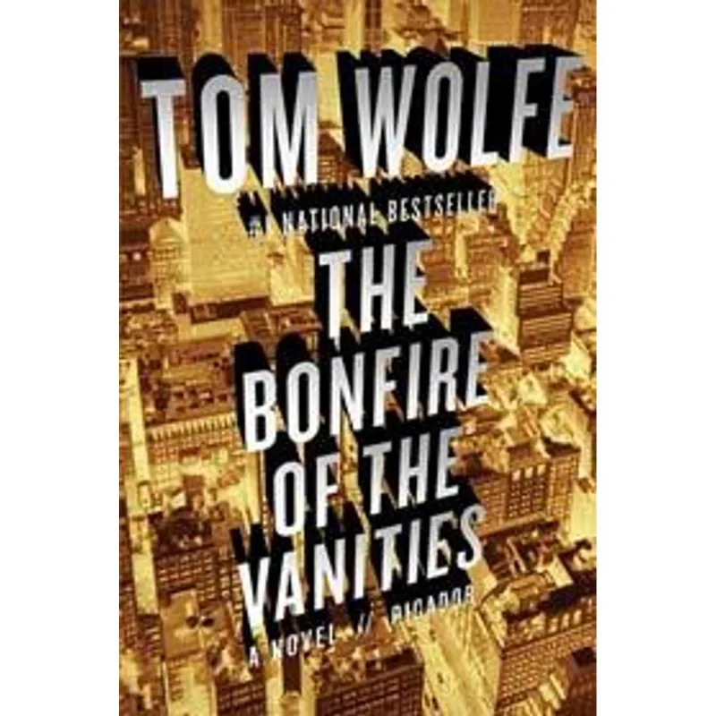 Bonfire of The Vanities, The The Bonfire of The Vanities