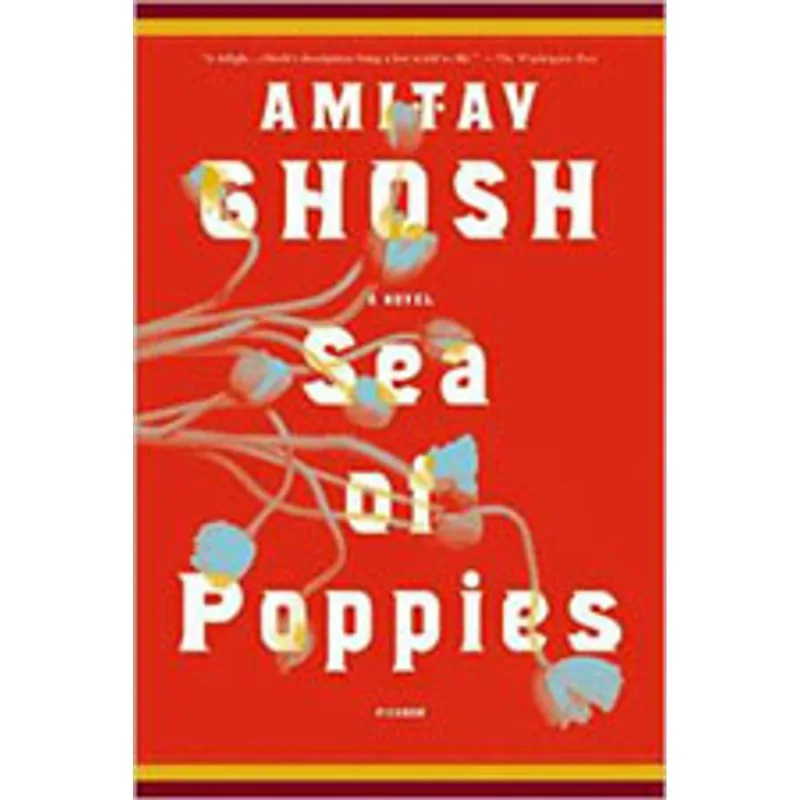 SEA OF POPPIES - A NOVEL