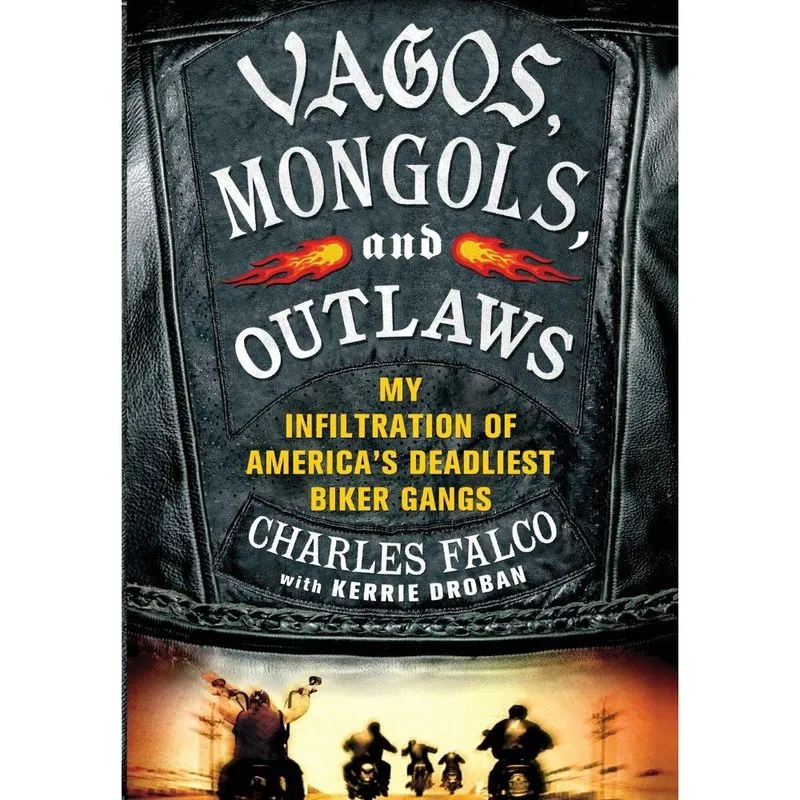 Vagos, Mongols, and Outlaws