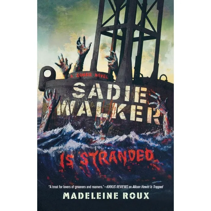SADIE WALKER IS STRANDED