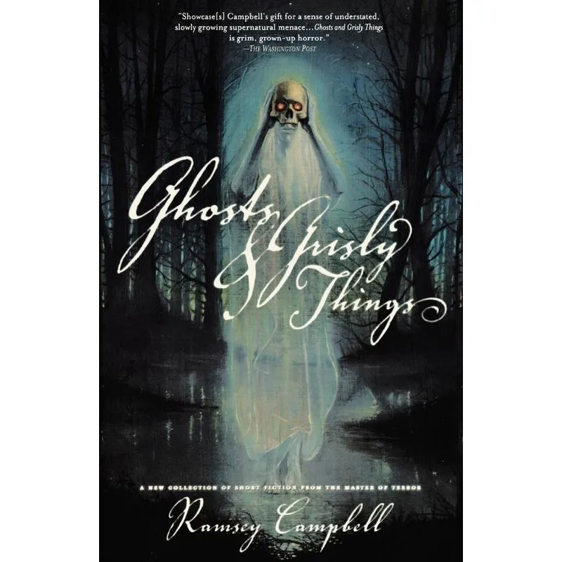 Ghosts and Grisly Things