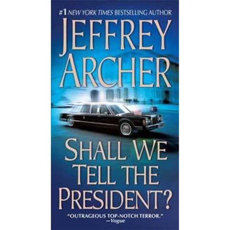 Shall We Tell The President?