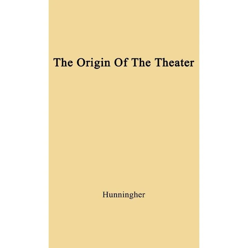 The Origin of the Theater