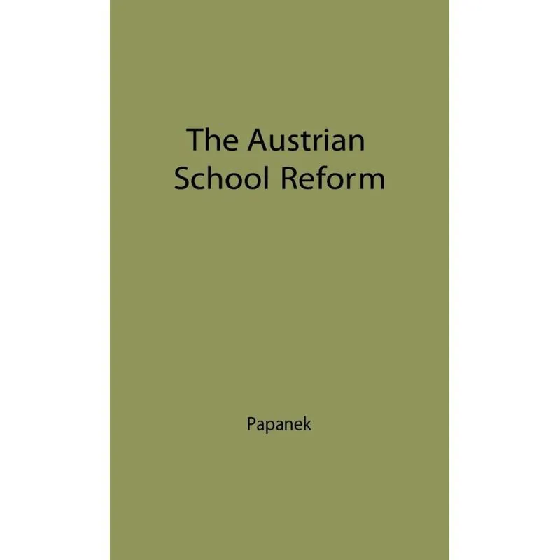 The Austrian School of Reform