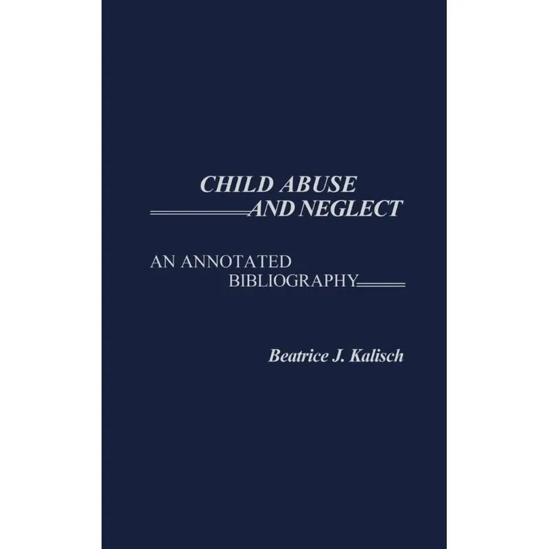 Child Abuse and Neglect