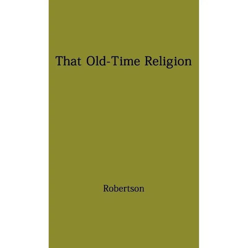 That Old-Time Religion.