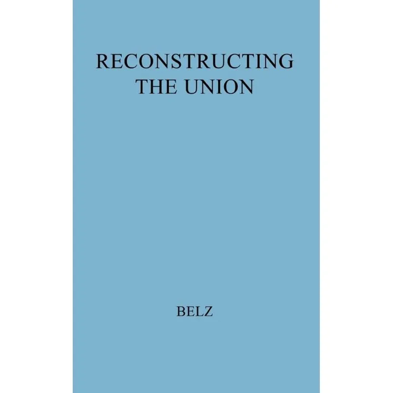 Reconstructing the Union