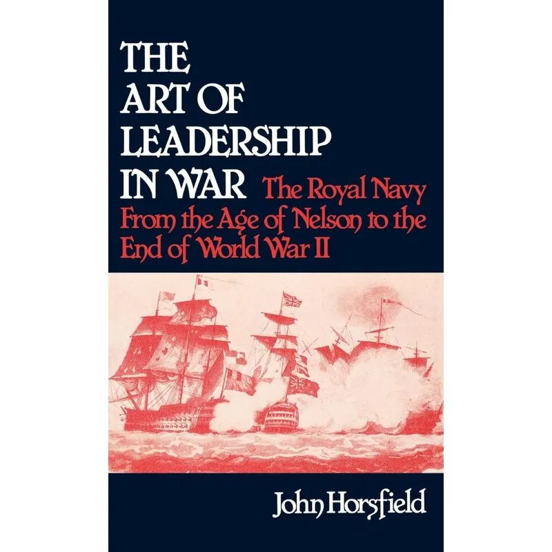 The Art of Leadership in War