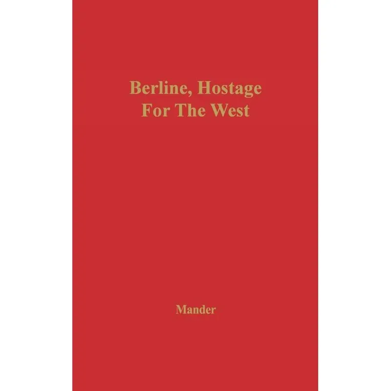 Berlin, Hostage for the West