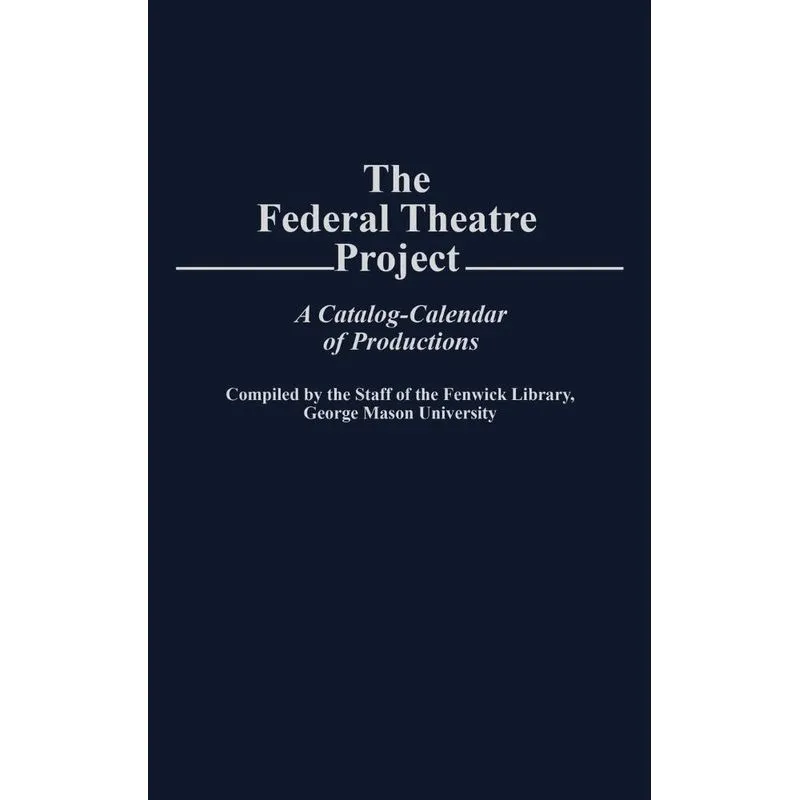 The Federal Theatre Project