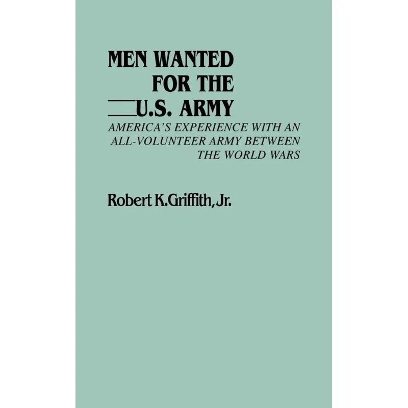 Men Wanted for the U.S. Army
