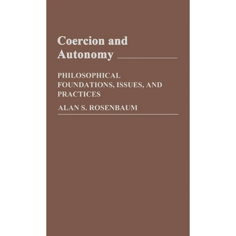 Coercion and Autonomy