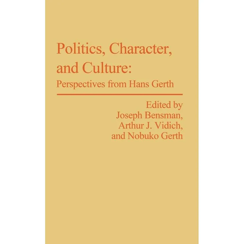Politics, Character, and Culture