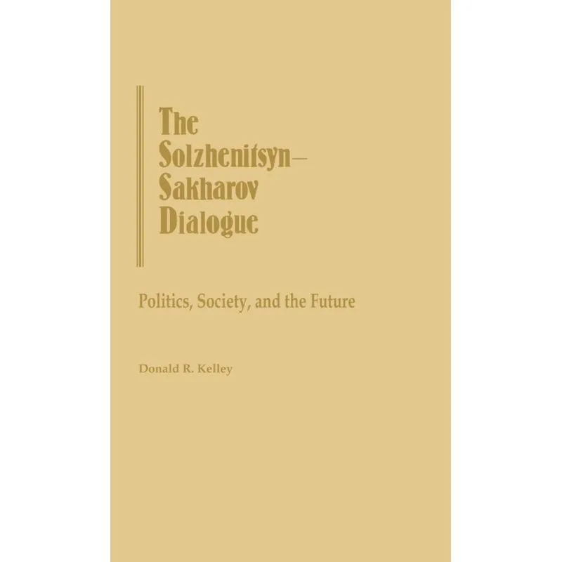 The Solzhenitsyn-Sakharov Dialogue
