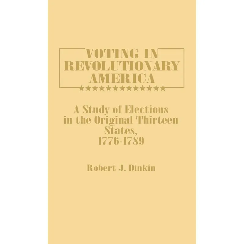 Voting in Revolutionary America