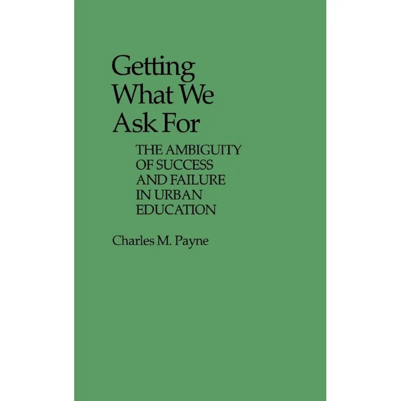 Getting What We Ask for