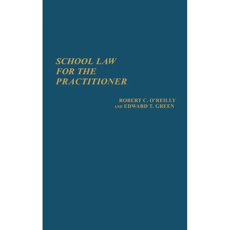 School Law for the Practitioner.