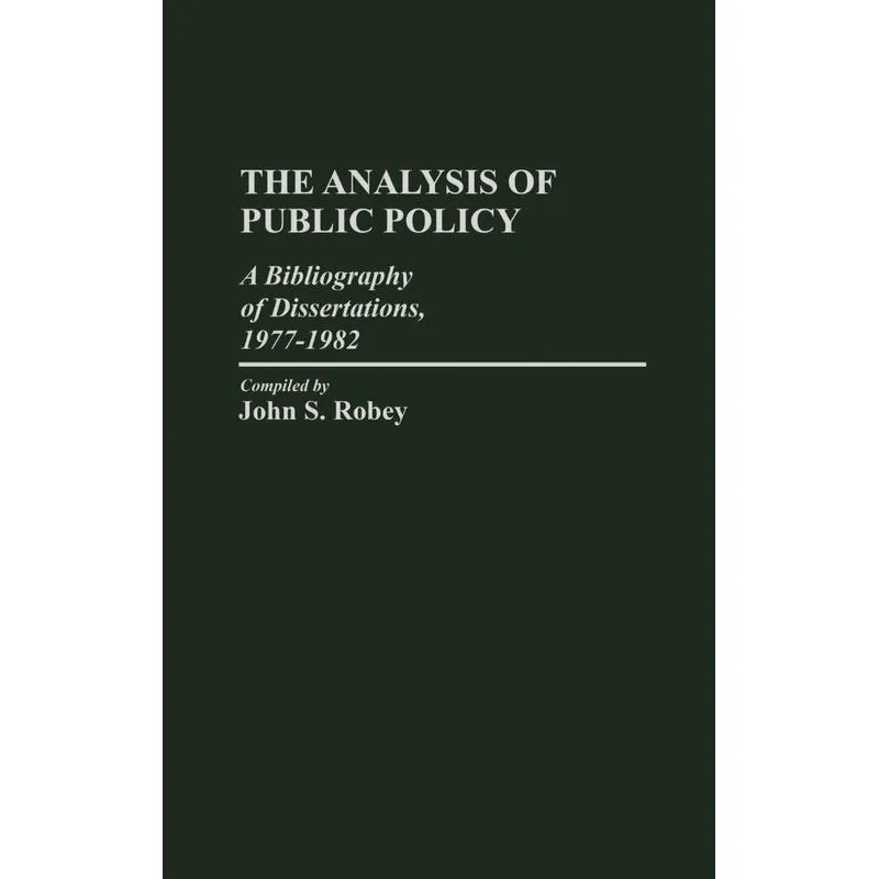 The Analysis of Public Policy