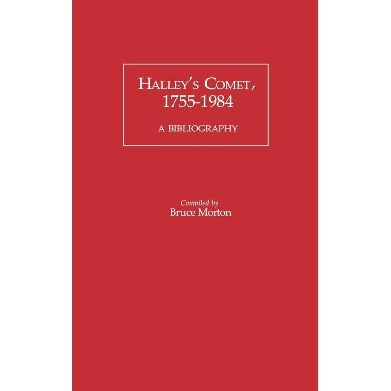Halleys Comet, 1755-1984