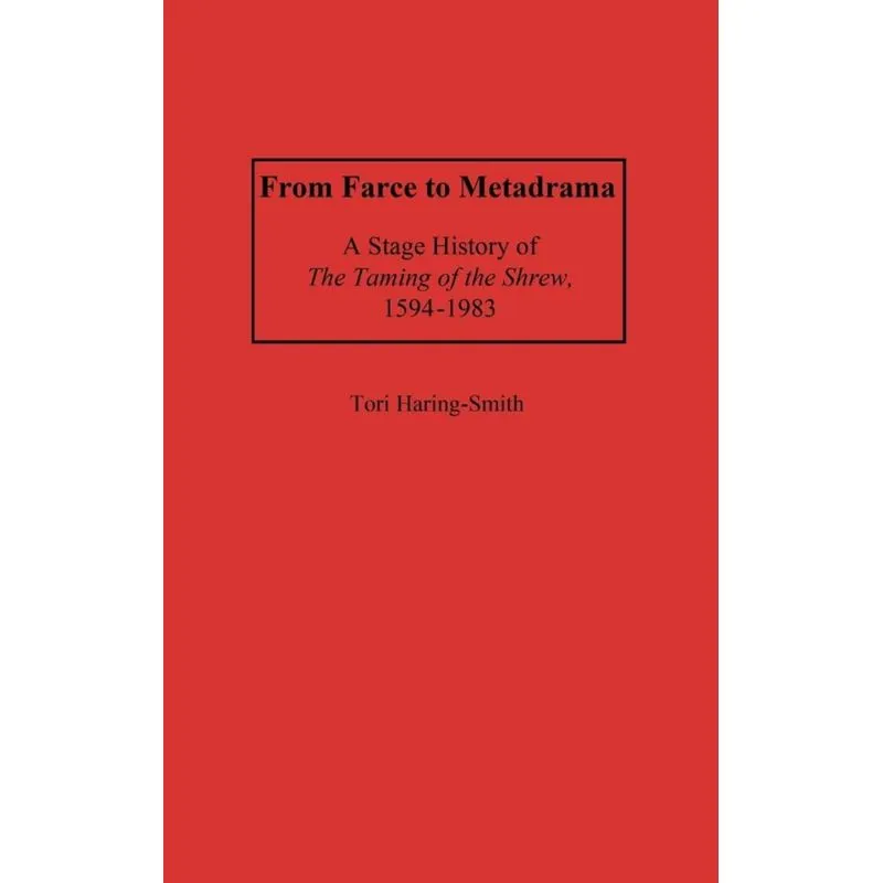 From Farce to Metadrama