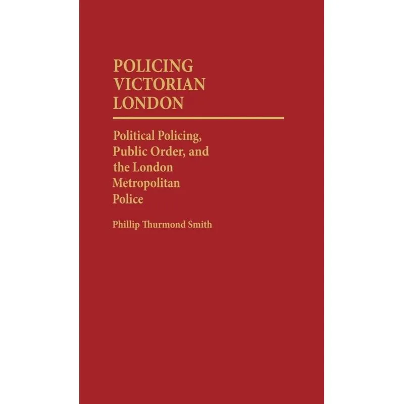 Policing Victorian London