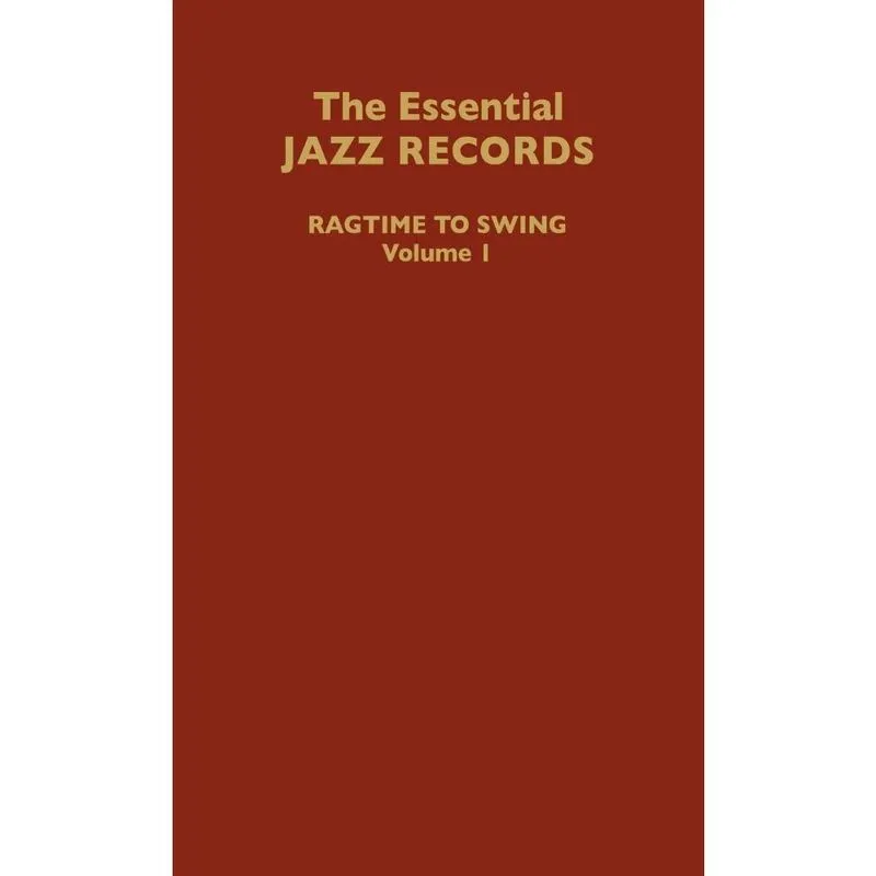The Essential Jazz Records, Volume I