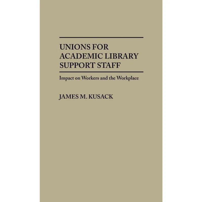Unions for Academic Library Support Staff