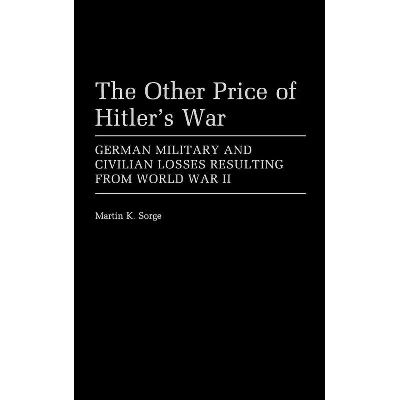 The Other Price of Hitlers War