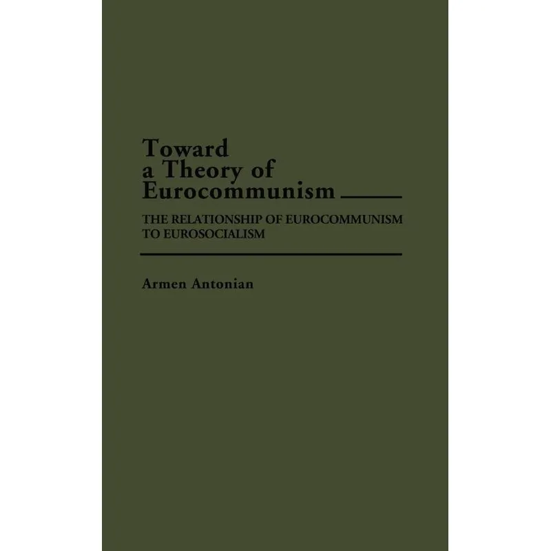 Toward a Theory of Eurocommunism