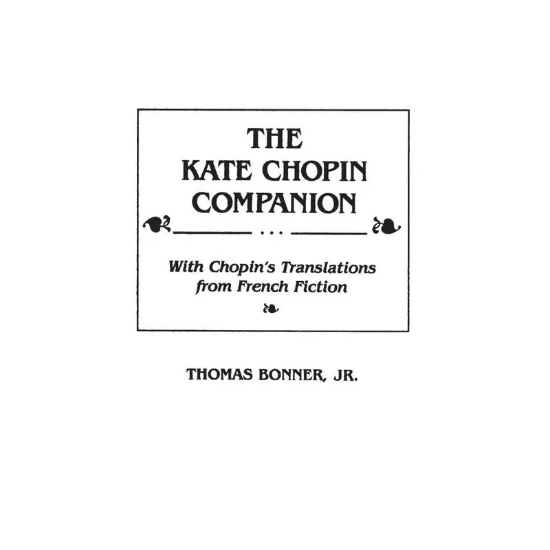 The Kate Chopin Companion