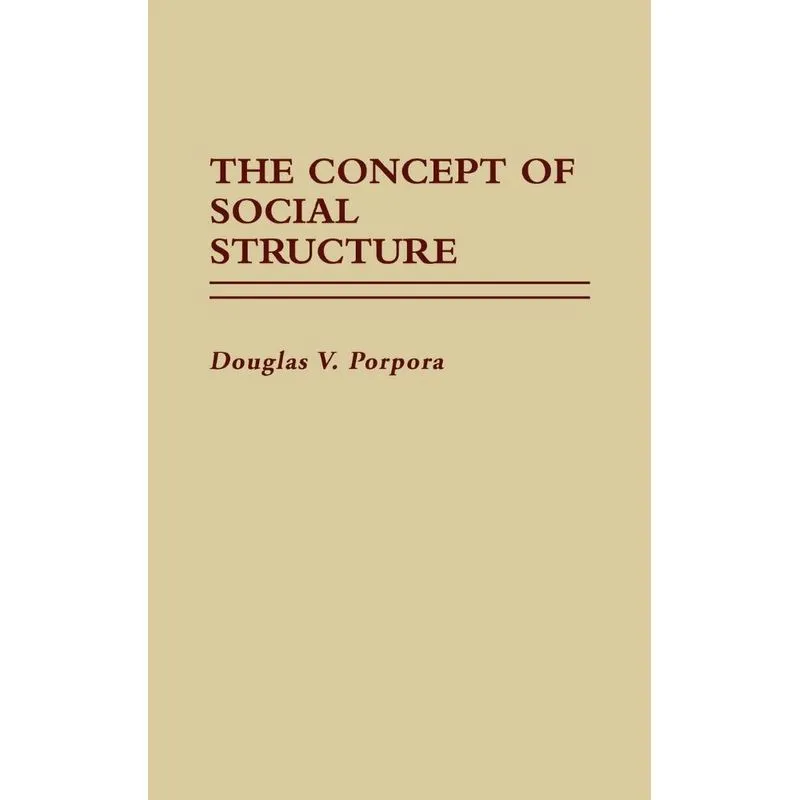 The Concept of Social Structure.